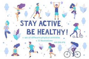 stay active, stay healthy